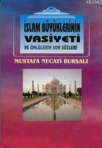 İslam Büyüklerinin Vasiyetleri