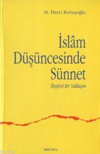 İslam Düşüncesinde Sünnet 1;eleştirel Bir Yaklaşım