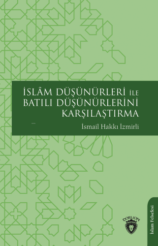 İslâm Düşünürleri ile Batılı Düşünürlerini Karşılaştırma