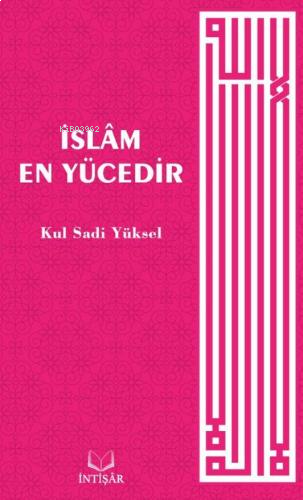 İslâm En Yücedir