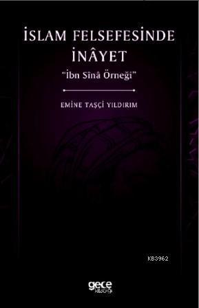 İslam Felsefesinde İnayet; İbn Sina Örneği