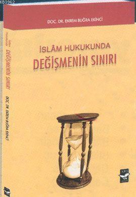 İslam Hukukunda Değişmenin Sınırı