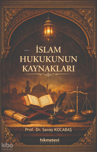 İslam Hukukunun Kaynakları