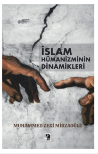 İslam Hümanizminin Dinamikleri