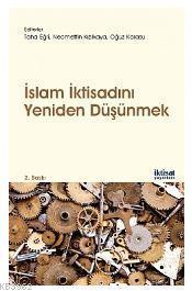 İslam İktisadını Yeniden Düşünmek