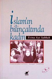İslam´ın Bilinçaltında Kadın