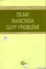 İslam İnancında Gayp Problemi