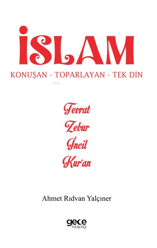 İslam Konuşan Toparlayan Tek Din