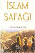 İslam Şafağı; İslâm´ın Ortaya Çıkışı ve Emevi Devleti Sonuna Kadar Yay
