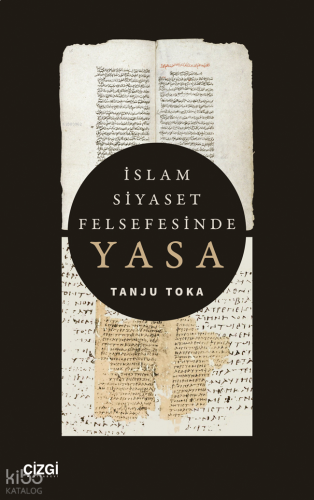 İslam Siyaset Felsefesinde Yasa