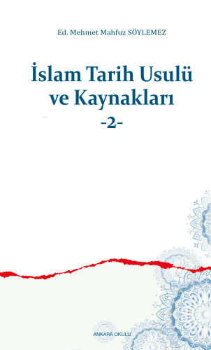 İslam Tarih Usulü ve Kaynakları -2-