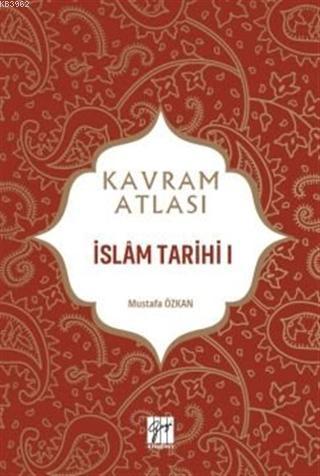 İslam Tarihi 1 - Kavram Atlası