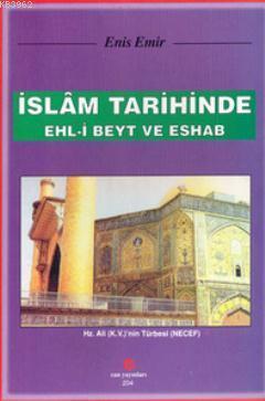 İslam Tarihinde Ehl-i Beyt ve Eshab