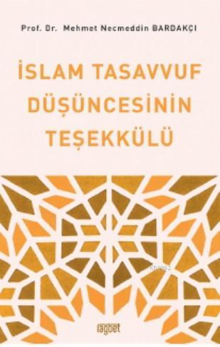 İslam Tasavvuf Düşüncesinin Teşekkülü