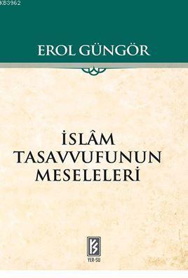 İslam Tasavvufunun Meseleleri