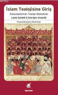 İslam Teolojisine Giriş; Karşılaştırmalı Teoloji Denemesi