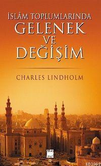 İslam Toplumlarında| Gelenek ve Değişim