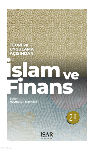 İslam ve Finans;Teori ve Uygulama Açısından