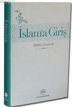 İslam'a Giriş; Temel Esaslar