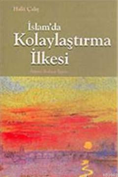 İslamda Kolaylaştırma İlkesi