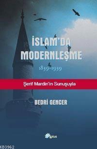 İslam'da Modernleşme; 1839 - 1939