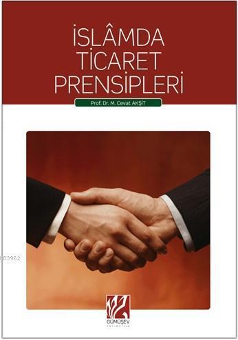İslamda Ticaret Prensipleri