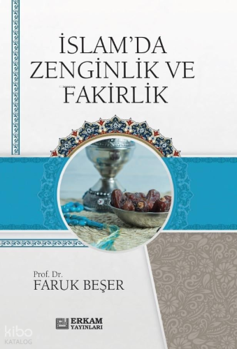 İslam'da Zenginlik Ve Fakirlik