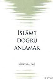 İslam'ı Doğru Anlamak