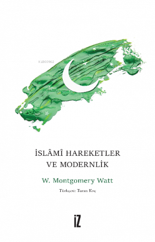 İslâmî Harekeler ve Modernlik
