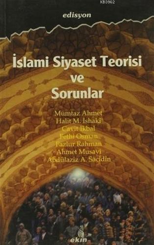 İslami Siyaset Teorisi ve Sorunlar