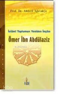 İslami Toplumun Yeniden İnşası| Ömer İbn Abdülaziz