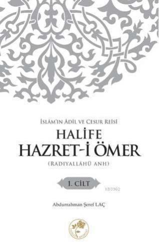 İslam'ın Adil ve Cesur Reisi Halife Hazret-i Ömer (Radıyallahu Anh)