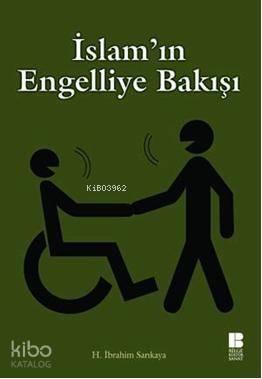 İslam'ın Engelliye Bakışı
