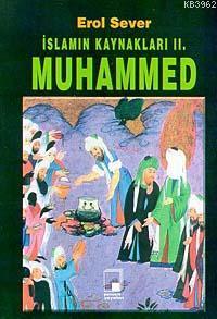 İslamın Kaynakları II. Muhammed
