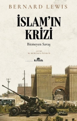 İslam'ın Krizi: Bitmeyen Savaş