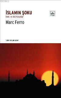 İslam'ın Şoku; XVIII. ve XXI. Yüzyıllar