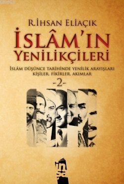İslam'ın Yenilikçileri - 2. Cilt