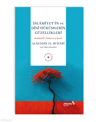 İslamiyet'in ve Dini Hükümlerin Güzellikleri
