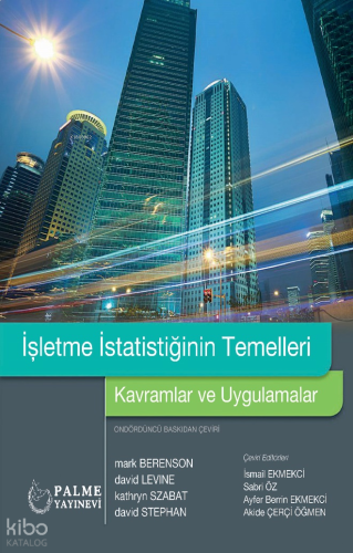 İşletme İstatistiğinin Temelleri Kavramlar ve Uygulamalar