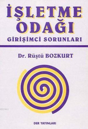 İşletme Odağı; Girişimci Sorunları