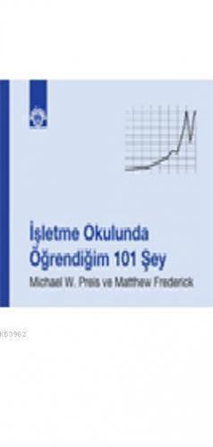 İşletme Okulunda Öğrendiğim 101 Şey