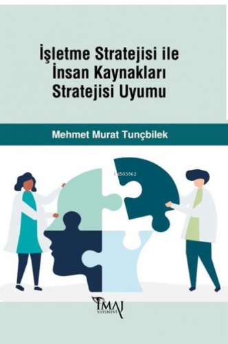 İşletme Stratejisi ile İnsan Kaynakları