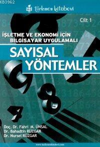 İşletme ve Ekonomi İçin Bilgisayar Uygulamalı Sayısal Yöntemler