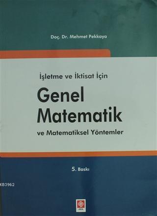 İşletme ve İktisat için Genel Matematik ve Matematiksel Yöntemler