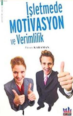 İşletmede Motivasyon ve Verimlilik