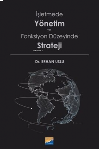 İşletmede Yönetim ve Fonksiyon Düzeyinde Strateji