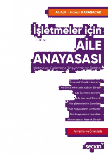 İşletmeler için Aile Anayasası;İşletmeleri Geleceğe Taşıyacak bir Rehber
