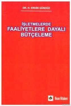 İşletmelerde Faaliyetlere Dayalı Bütçeleme