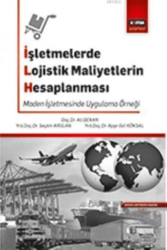 İşletmelerde Lojistik Maliyetlerin Hesaplanması
