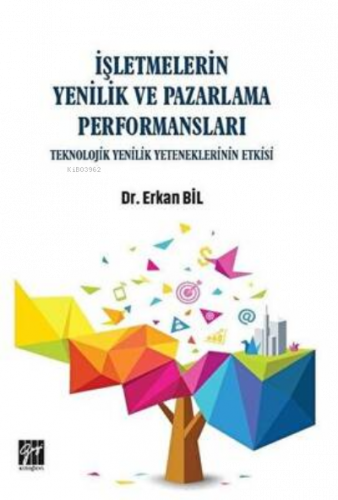 İşletmelerin Yenilik ve Pazarlama Performansları